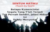 SENTUH HATIKU (Touch my heart)