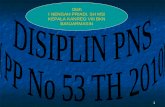DISIPLIN PNS ( PP No 53 TH 2010)