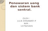 Penawaran uang   dan sistem bank sentral.