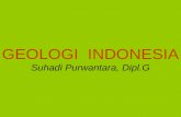 GEOLOGI  INDONESIA Suhadi Purwantara, Dipl.G