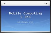 Mobile  Computing 2 SKS