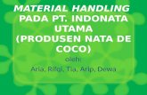 MATERIAL HANDLING PADA  PT. INDONATA UTAMA (PRODUSEN NATA DE COCO)