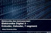 Elektronika  dan  Instrumentasi : Elektronika  Digital 3 –  Enkoder ,  Dekoder , 7  segment