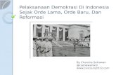 Pelaksanaan Demokrasi Di Indonesia Sejak Orde Lama, Orde Baru, Dan Reformasi