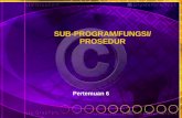 SUB-PROGRAM/FUNGSI/ PROSEDUR