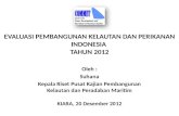 EVALUASI PEMBANGUNAN KELAUTAN DAN PERIKANAN INDONESIA  TAHUN 2012