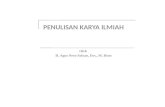 PENULISAN  KARYA  ILMIAH Oleh  H . Agus Nero Sofyan, Drs., M. Hum