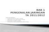 BAB 1 PENGENALAN JARINGAN TA 2011/2012