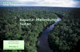 Bagian  2: Melindungi hutan