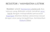RESISTOR / HAMBATAN LISTRIK