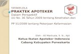 Oleh : Ali Mashuda, S. Si., Apt Ketua Ikatan Apoteker Indonesia Cabang Kabupaten Purwakarta