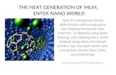 THE NEXT GENERATION OF MLM,  ENTER NANO WORLD
