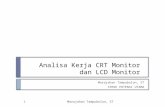 Analisa Kerja  CRT Monitor   dan  LCD Monitor