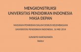 MENGKONSTRUKSI  UNIVERSITAS PENDIDIKAN INDONESIA  MASA DEPAN