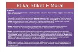 Etika, Etiket & Moral