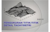 Bab Xii Pengukuran Titik-titik Detail Tachymetri