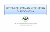 Kuliah 7 - Sistem Pelayanan Kesehatan Di Indonesia