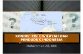 Kondisi Fisik Wilayah Dan Penduduk Indonesia