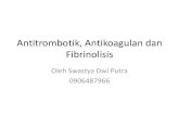 132128626 Antikoagulan Antitrombotik Dan Fibrinolisis