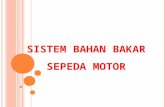 Sistim Bahan Bakar Sepeda Motor.ppt
