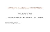 Clones de Cacao Para Colombia
