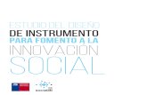 Estudio Del Diseno de Instrumento Para Fomento a La Innovacion Social Informe Final