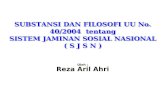 Substansi & Filosofi UU No.4 2004 Tentang Sistem Jaminan Sosial Nasional(SJSN)