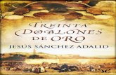 Sanchez Adalid Jesus - Treinta Doblones de Oro [10