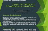 Time Schedule Pemboran Mineral