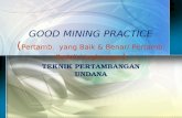 Kuliah Terakhir Good Mining Practice Ok