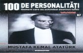 100 de personalitati : 67 Mustafa Kemal Ataturk