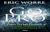 Go pro 7 pasos para convertirse en un profesional del mercadeo en red (spanish edition) eric worre