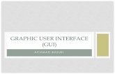 Graphic User Interface (GUI)