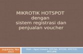 MIKROTIK HOTSPOT dengan sistem registrasi dan penjualan voucher