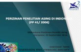 PERIZINAN PENELITIAN ASING DI INDONESIA (PP 41/ 2006)