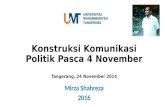 Konstruksi Komunikasi Politik Pasca 4 November