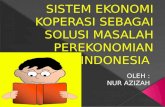 Sistem ekonomi koperasi sebagai solusi masalah perekonomian indonesia