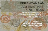 PERENCANAAN ADMINISTRASI PENDIDIKAN oleh Leni D. Okvitasari (153111248/PAI-3G)