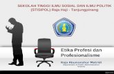 Etika profesi, profesionalisme dan Kode Etika