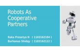 Robots As Cooperative Partners