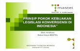 Prinsip Pokok Kebijakan Legislasi Konvergensi di Indonesia