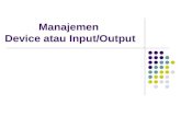 Manajemen Device atau Input/Output