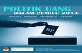 Politik Uang dalam Pemilu 2014: Studi Kasus Jakarta Utara