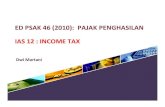 ED PSAK 46 (2010): PAJAK PENGHASILAN IAS 12 : INCOME TAX