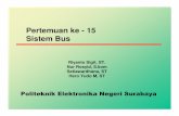 Pertemuan ke - 15 Sistem Bus