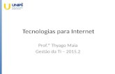 Tecnologias para Internet - 2015.2 - Aula 4