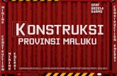 Pembangunan Infrastruktur Provinsi Maluku dilihat dari Sudut Pandang Pembangunan Konstruksi