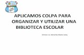 Proyecto COLPA para Organizar una Biblioteca Escolar