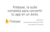 Firebase, la suite completa para convertir tu app en un éxito