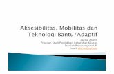 Aksessibilitas, Mobilitas dan Teknologi Bantux